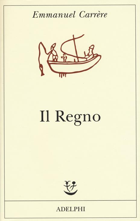 Il regno - Emmanuel Carrère - copertina