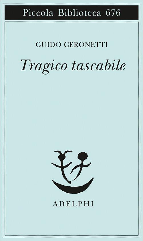 Tragico tascabile - Guido Ceronetti - copertina
