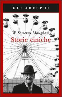 Storie ciniche - W. Somerset Maugham - copertina