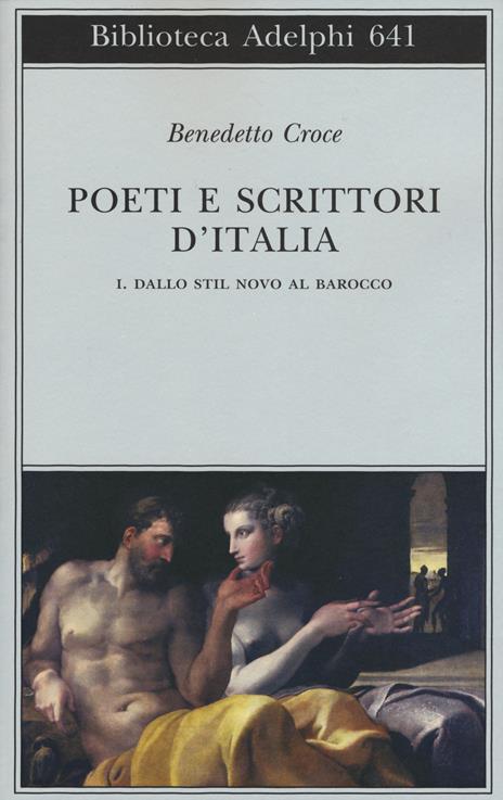 Poeti e scrittori d'Italia. Vol. 1: Dallo stil novo al barocco. - Benedetto Croce - copertina