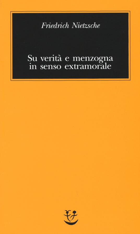 Su verità e menzogna in senso extramorale - Friedrich Nietzsche - copertina