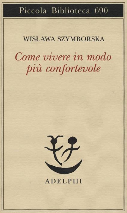 Come vivere in modo più confortevole - Wislawa Szymborska - copertina