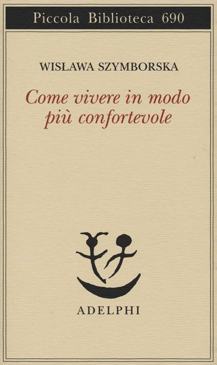 Come vivere in modo più confortevole - Wislawa Szymborska - copertina