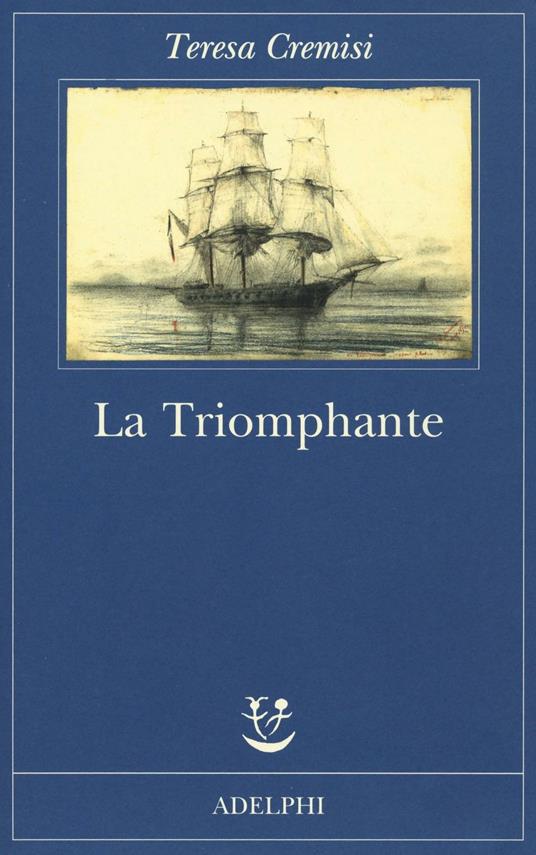 La triomphante - Teresa Cremisi - copertina