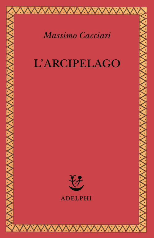 L'arcipelago - Massimo Cacciari - copertina
