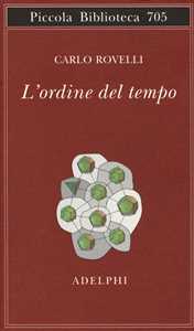 Libro L' ordine del tempo Carlo Rovelli