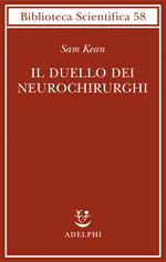 Il duello dei neurochirurghi