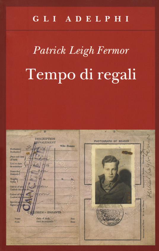 Tempo di regali. A piedi fino a Costantinopoli da Hoek Van Holland al medio Danubio - Patrick Leigh Fermor - copertina