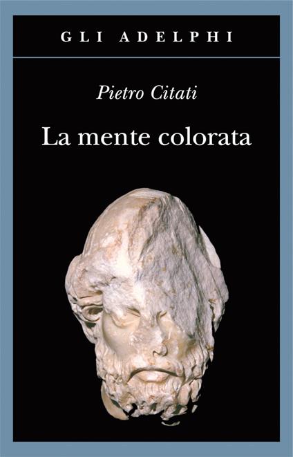 La mente colorata - Pietro Citati - copertina