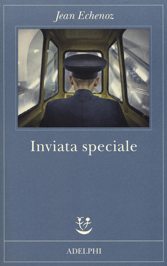 Inviata speciale - Jean Echenoz - copertina