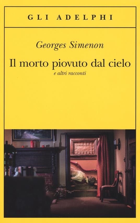 Il morto piovuto dal cielo e altri racconti - Georges Simenon - copertina