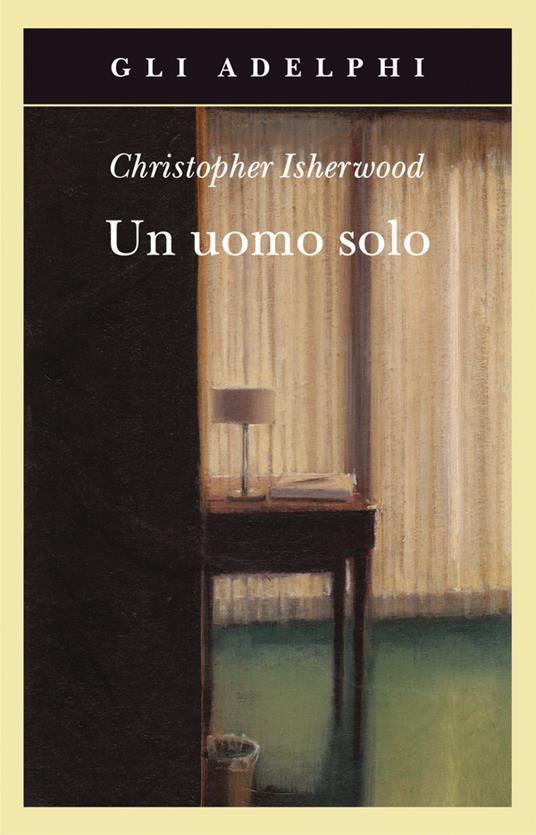 Un uomo solo - Christopher Isherwood - copertina