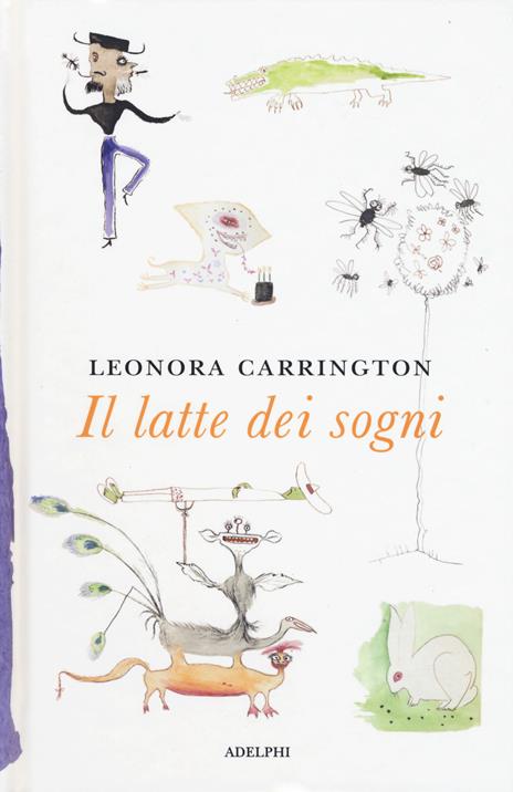 Il latte dei sogni - Leonora Carrington - copertina