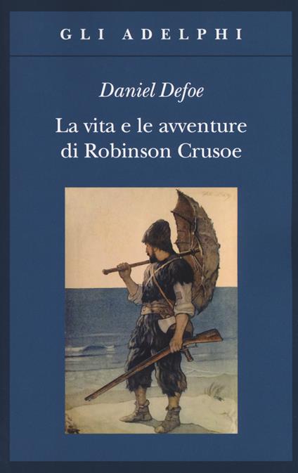 La vita e le avventure di Robinson Crusoe - Daniel Defoe - copertina
