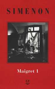 I Maigret: Pietr il Lettone-Il cavallante della 'Providence'-Il defunto signor Gallet-L'impiccato di Saint-Pholien-Una testa in gioco. Vol. 1