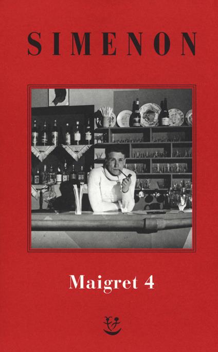 I Maigret: Il pazzo di Bergerac-Liberty Bar-La chiusa n.1-Maigret-I sotteranei del Majestic. Nuova ediz.. Vol. 4 - Georges Simenon - copertina