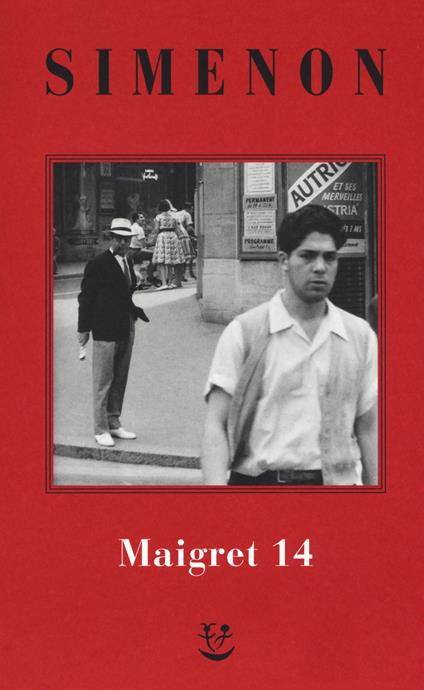 I Maigret: Il ladro di Maigret-Maigret a Vichy-Maigret è prudente-L'amico d'infanzia di Maigret-Maigret e l'omicida di Rue Popincourt. Nuova ediz.. Vol. 14 - Georges Simenon - copertina