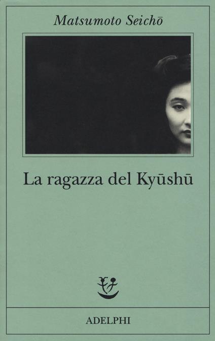 La ragazza del Kyüshü - Seicho Matsumoto - copertina