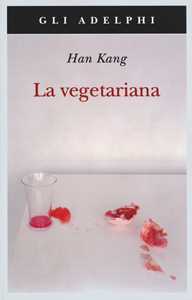 Libro La vegetariana Kang Han