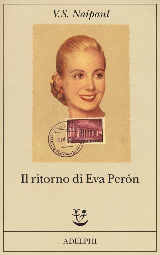 Il ritorno di Eva Perón - Vidiadhar S. Naipaul - copertina