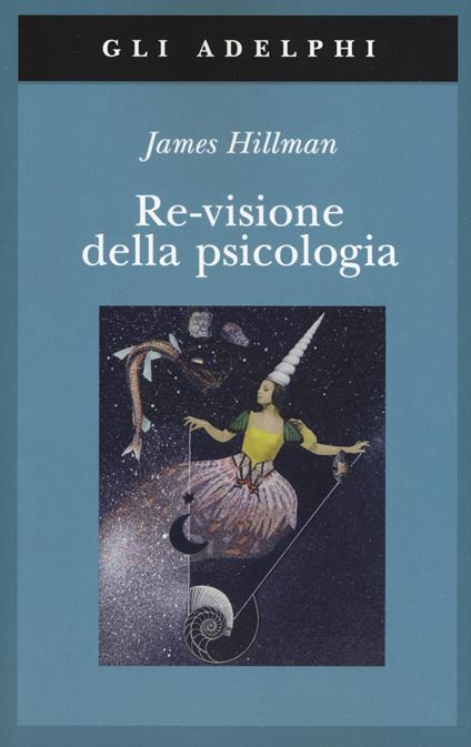 Re-visione della psicologia - James Hillman - copertina