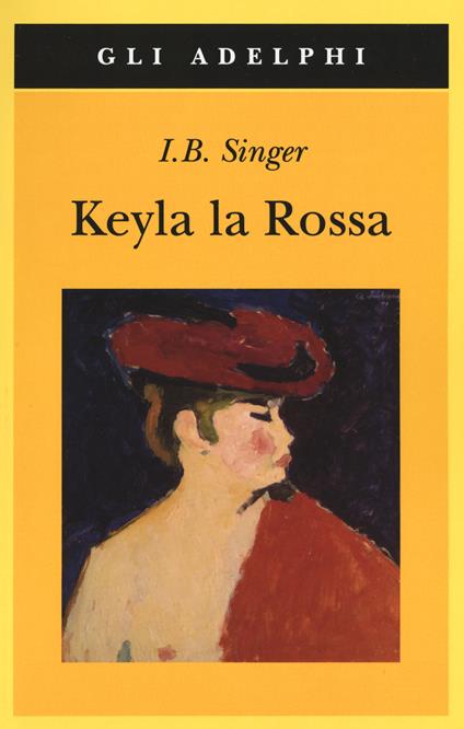 Keyla la rossa - Isaac Bashevis Singer - copertina