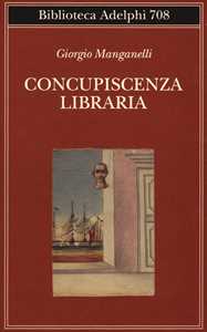 Libro Concupiscenza libraria Giorgio Manganelli