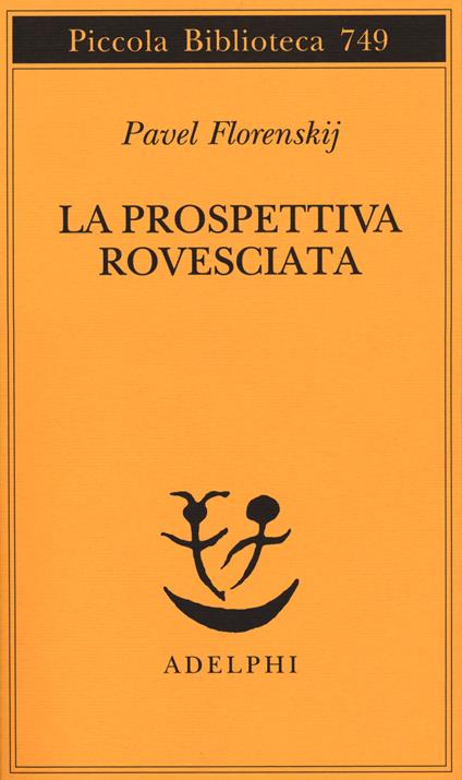 La prospettiva rovesciata - Pavel Aleksandrovic Florenskij - copertina