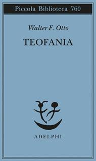 Teofania. Lo spirito della religione greca antica
