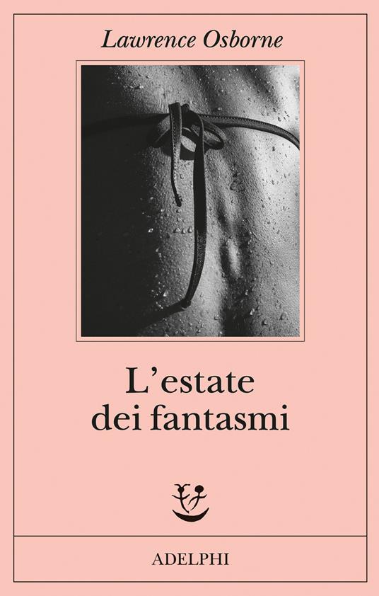 L' estate dei fantasmi - Lawrence Osborne - copertina