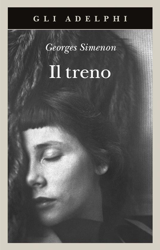 Il treno - Georges Simenon - Libro - Adelphi - Gli Adelphi