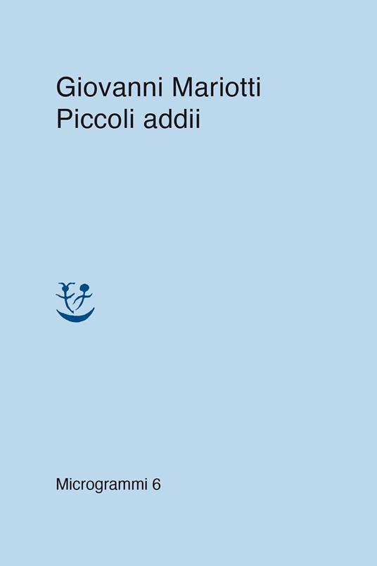 Piccoli addii - Giovanni Mariotti - copertina
