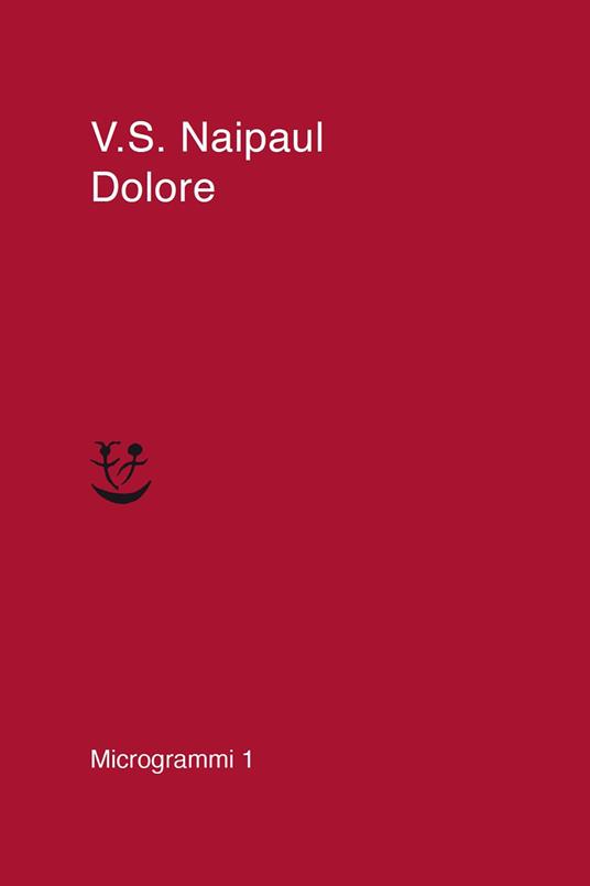 Dolore - Vidiadhar S. Naipaul - copertina