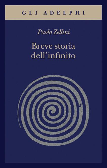 Breve storia dell'infinito - Paolo Zellini - copertina