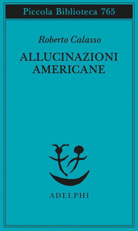 Allucinazioni americane - Roberto Calasso - copertina