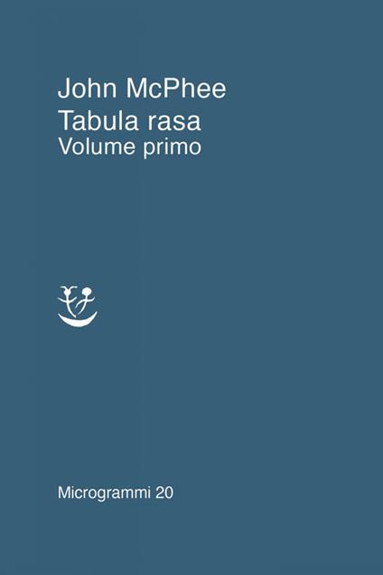 Tabula rasa. Vol. 1 - John McPhee - copertina