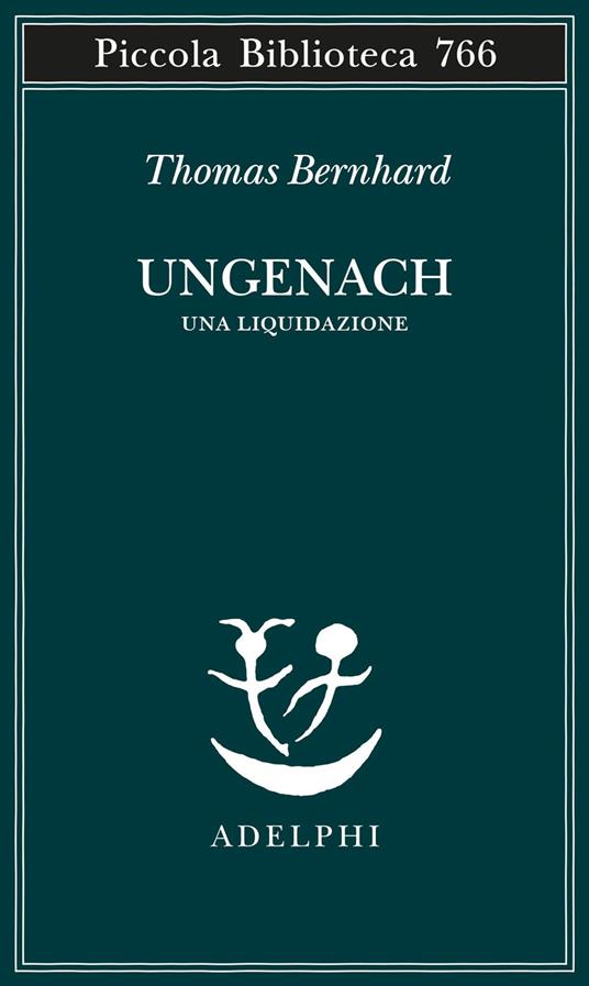 Ungenach. Una liquidazione - Thomas Bernhard - copertina