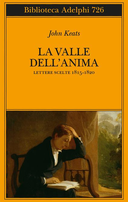 La valle dell'anima. Lettere scelte 1815-1820 - John Keats - copertina