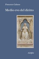 Medio evo del diritto. Le fonti