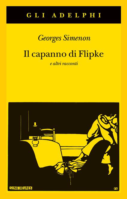 Il capanno di Flipke e altri racconti - Georges Simenon - copertina