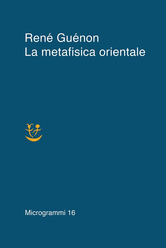 La metafisica orientale - René Guénon - copertina