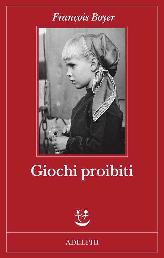 Giochi proibiti - François Boyer - copertina
