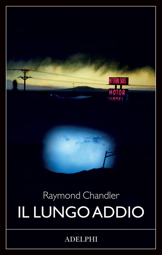 Il lungo addio - Raymond Chandler - copertina