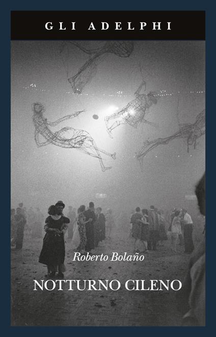 Notturno cileno - Roberto Bolaño - copertina