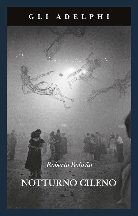Notturno cileno - Roberto Bolaño - copertina