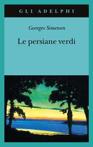 Libro Le persiane verdi Georges Simenon