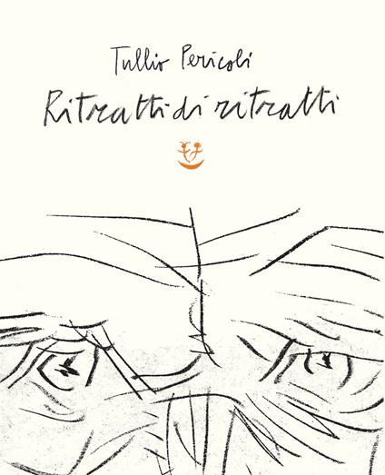 Ritratti di ritratti. Ediz. a colori - Tullio Pericoli - copertina