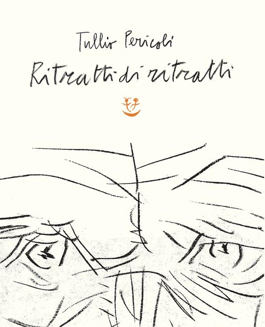 Ritratti di ritratti. Ediz. a colori - Tullio Pericoli - copertina