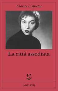 Libro La città assediata Clarice Lispector