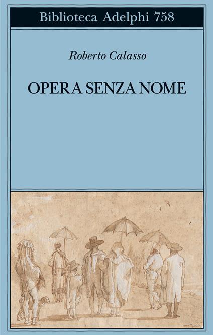 Opera senza nome - Roberto Calasso - copertina